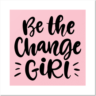 Be the change giri Posters and Art